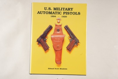 US Military Automatic Pistols Book